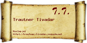 Trautner Tivadar névjegykártya